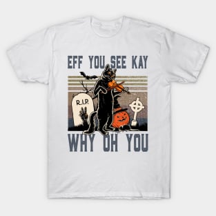 Eff You See Kay T-Shirt